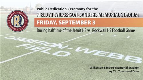 Rockwall ISD to Hold Dedication Ceremony for the Field at Wilkerson-Sanders Memorial Stadium September 3